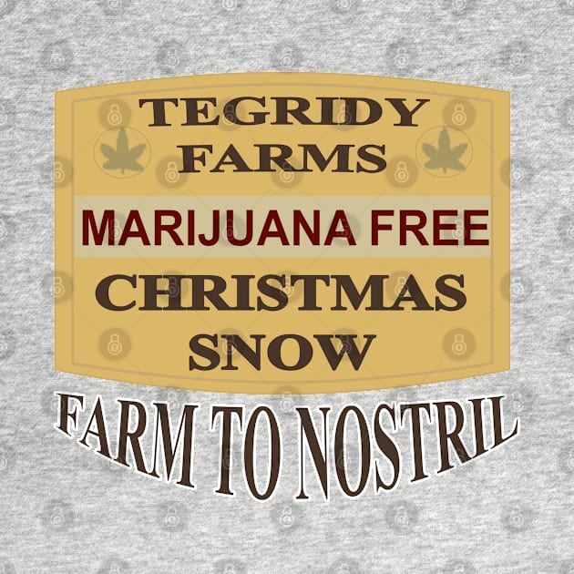 TEGRIDY FARMS MARIJUANA FREE CHRISTMAS SNOW PARODY FARM TO NOSTRIL by iskybibblle